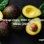 avocado pickup lines
