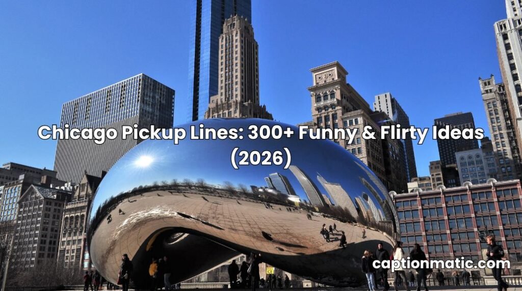 chicago pickup lines