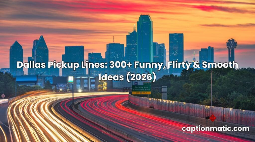 dallas pickup lines