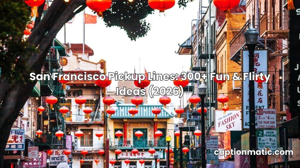 san francisco pickup lines