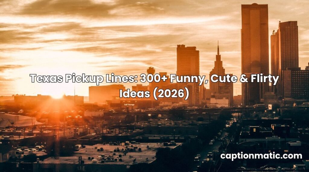 texas pickup lines